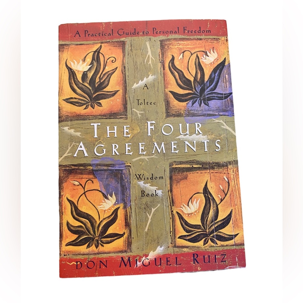 The Four Agreements By Don Miguel Ruiz A Toltec Wisdom Book Guide to Personal Fr